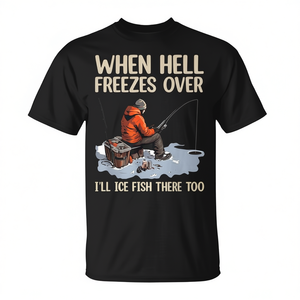 Pesca en el hielo: Cuando el infierno se congela, yo también me pescaré ahí - Camiseta - Product Image 2