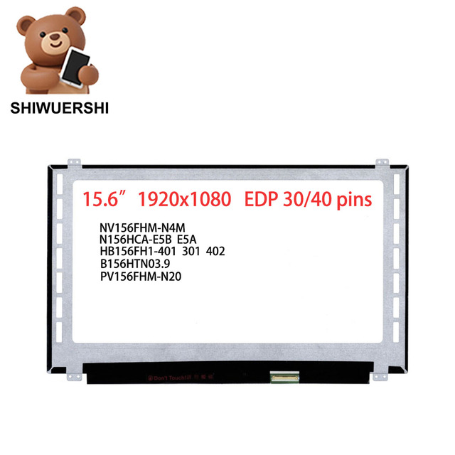 SHIWUERSHI 15.6Inch 1920x1080 Lcd Screen NV156FHM-N4M N156HCA E5B E5A HB156FH1 401 301 402 B156HTN03.9 PV156FHM-N20