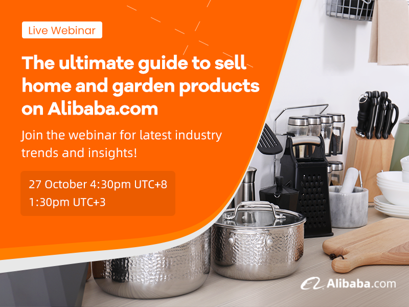The ultimate guide to sell home and garden products on Alibaba.com