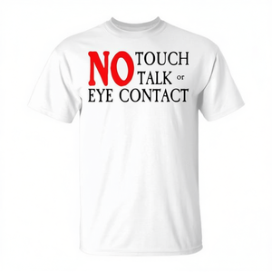 T-shirt unisexe pour adulte, sans contact, sans parole ni regard, manches courtes, col rond, impression sérigraphique - Product Image 2