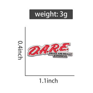 DARE D.A.R.E. Les <span class=keywords><strong>drogues</strong></span> sont vraiment chères Épingles en émail Broche Abus Résistance Éducation Badge Broche Épinglette Bijoux Cadeau - Product Image 6