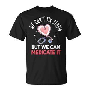 No podemos corregir la estupidez, pero podemos medicarlo, camiseta de farmacéutico - Product Image 1