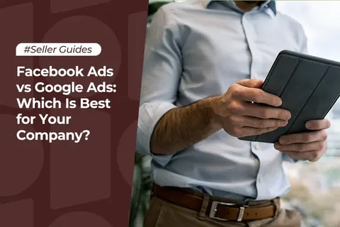 Facebook Ads vs Google Ads: Which Is Best for Your Company?