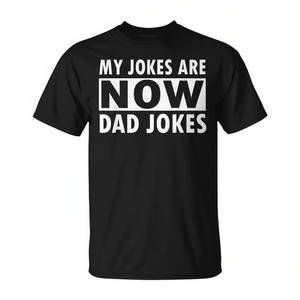 T-shirt « My Jokes Are Now Dad Jokes » pour homme, col rond, manches courtes, décontracté, promotionnel - Product Image 3