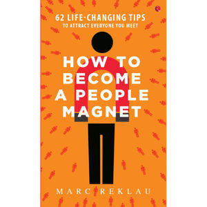 62 CONSEILS CHANGEMENTATEURS DE VIE POUR ATTIRER TOUT CEUX QUE VOUS RENCONTREZ COMMENT DEVENIR UN MAGNET POUR LES PERSONNES MARC REKLAU - Product Image 4