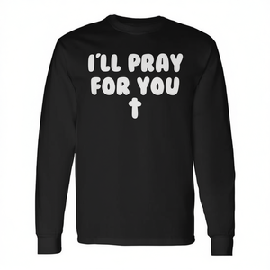 T-shirt à manches longues unisexe col rond « Foi Chrétienne Je vais prier pour toi » – Cadeau religieux pour l'église, taille adulte, imprimé sérigraphié - Product Image 3