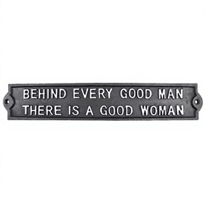 Detrás de cada buen hombre hay una buena Placa de mujer hierro fundido buena calidad cartel de pared al por mayor y placa 100% personalizado - Product Image 1