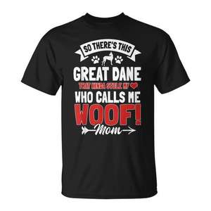 T-shirt Great Dane Woof Mom pour les amoureux des chiens, cadeau pour la fête des mères - Product Image 1
