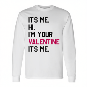 Maglietta a maniche lunghe 'It's Me Hi I'm Your Valentine' per San Valentino - Product Image 2