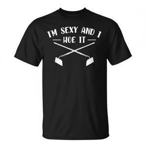 T-shirt Im Sexy And I Hoe It Gardener, noir, unisexe, taille adulte - Product Image 2