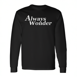 Always Wonder Camiseta de manga larga negra con cuello redondo unisex talla adulta M L XL XXL - Product Image 3