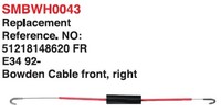 Alto rendimiento para piezas de automóviles de Taiwán 51218148620 FR SMBWH0043 nuevo Cable Bowden para reemplazo E34/E92