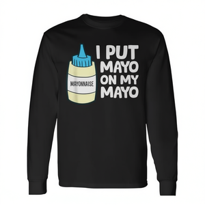 T-shirt a maniche lunghe I Put Mayo On My Mayo Mayonnaise - Product Image 2