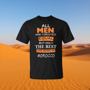 Tous les hommes sont créés égaux, mais seuls les meilleurs sont nés au Maroc T-Shirt - Product Image 3
