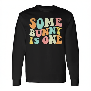Some Bunny Is One <b>Easter</b> 1st Birthday Long Sleeve <b>T</b>-<b>Shirt</b> - Product Image 2