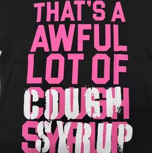 Camiseta 100% de algodón de alta calidad, ajuste clásico de gran tamaño, diseño sólido personalizable, camiseta personalizable 'That's Awful Lot Cough Syrup' - Product Image 5