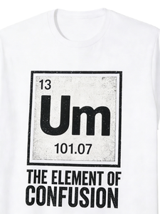 تي شيرت Witty Science للرجال <span class=keywords><strong>Um</strong></span> Element of Confusion من القطن بتصميم جرافيك مرح، مناسب للارتداء اليومي. - Product Image 6