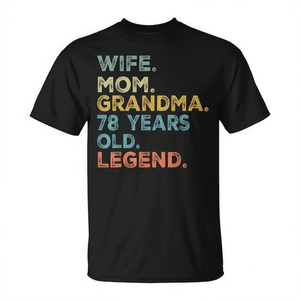 Camiseta con estampado de serigrafía de la leyenda de la esposa, mamá y abuela de 78 años, unisex, para adultos, cuello redondo, manga corta, regalo para reunión familiar - Product Image 3