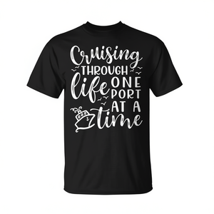 T-shirt « Cruising Through Life One Port At A Time Cruise » au design mignon, taille adulte unisexe - Product Image 2