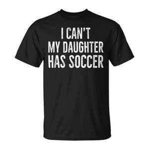 T-shirt I Cant My Daughter Has Soccer au design rétro vieilli - Product Image 1