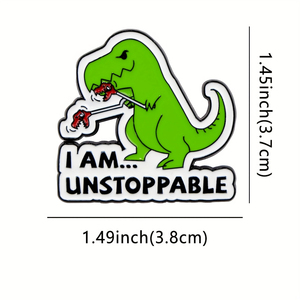 Insignia Esmaltada con un Dinosaurio Imparable - un Broche Divertido y Motivacional Estilo Anime, Perfecto para Mochilas y Bolsos - Product Image 2