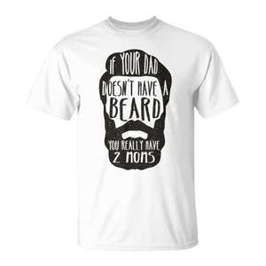Si ton papa n'a pas de barbe, tu as vraiment deux mamans, t-shirt humoristique - Product Image 1