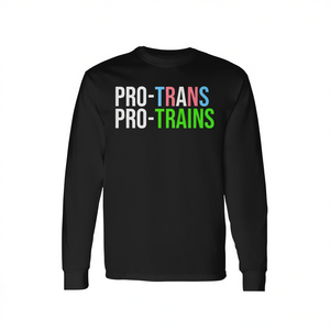 Camiseta de Manga Larga Pro Trans Pro Trains, Cuello Redondo Unisex, Ropa Promocional para Adultos - Product Image 2