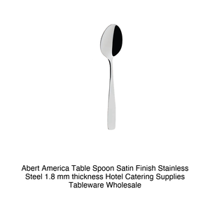ช้อนอาหาร Abert America รุ่น Satin Finish 18/C สแตนเลสสตีล หนา 1.8 มม. - Product Image 2
