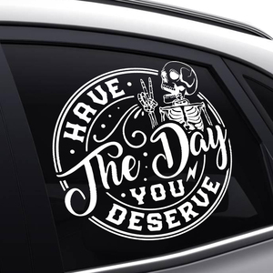 Impermeabile resistente UV ha il giorno in cui meriti la stampa di auto personalizzato parabrezza per paraurti da finestra divertente adesivo con scheletro - Product Image 2