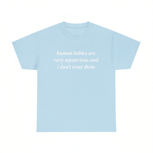 T-shirt divertente con meme: I bambini umani sono misteriosi, ironici e sarcastici - Maglietta casual a maniche corte girocollo per adulti - Product Image 1