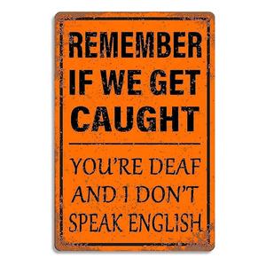 Decorazioni per Bar '<span class=keywords><strong>Remember</strong></span> We Get Caught <span class=keywords><strong>You</strong></span>'re Deaf I Don't Speak English' in Metallo Vintage - Product Image 2