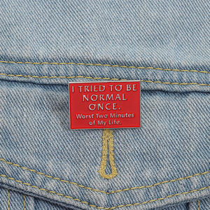 Ik Probeerde Normaal Te Zijn Zodra Email Pin Grappig Antisociaal Citaat Broche Revers Badge Sieraden Cadeau Voor Vrienden - Product Image 2