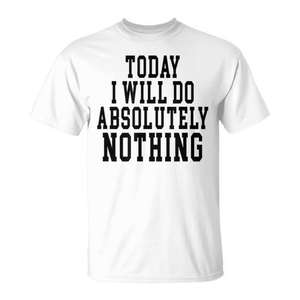 Hoy no haré nada, camiseta blanca con cuello redondo, talla unisex para adultos - Product Image 2