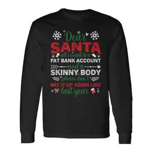 Dear Santa Fat Bank Account Skinny Body Christmas T-shirt à manches longues - Product Image 1