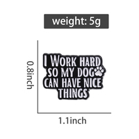 Chiens mignons épingles en émail personnalisées pour mon chien peut avoir de belles choses broches insignes de revers bijoux animaux cadeau pour enfants amis