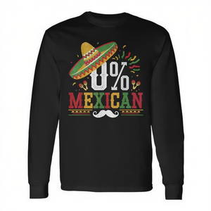 Camiseta Promocional de Manga Larga con Estampado Digital Unisex para Adultos, Cuello Redondo, 0 Percent Mexican Cinco De Mayo Fiesta - Product Image 2