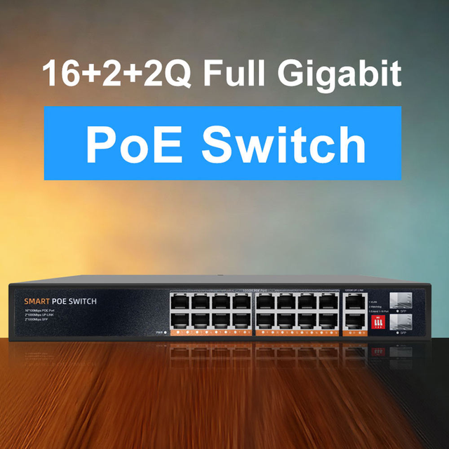 POE Switch 16 Ports 10/1000Mbps IEEE 802.3 Af/at Over Ethernet IP Camera Wireless AP CCTV Camera  POE Network Switch