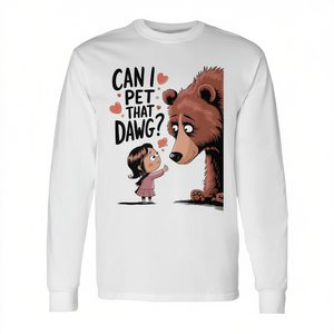 T-shirt à manches longues Can I Pet That Dawg, motif ours mignon, taille adulte unisexe - Product Image 2