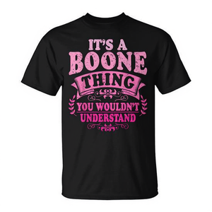 Camiseta It's A Boone Thing You Wouldn't Understand con texto en negro y rosa - Product Image 2