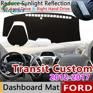 for Ford Transit Tourneo Custom 2012~2017 Anti-Slip Mat Dashboard Pad Sunshade Dashmat Protect Accessories 2013 2014 2015 2016