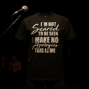 T-shirt « Je ne suis pas effrayé, je n'ai pas de excuses, c'est moi » pour acteurs et artistes - Product Image 3