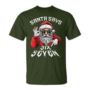 Santa Says Six Seven <b>Christmas</b> T-<b>Shirt</b> Unisex Crew Neck <b>Short</b> <b>Sleeve</b> Adult Xmas <b>Shirt</b> - Product Image 1