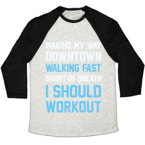 Making My Way Downtown I Should Workout Unisex Tri-Blend <b>Baseball</b> <b>Tee</b> - Product Image 1