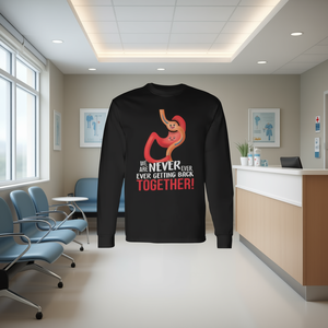 Camiseta de manga larga con diseño de cirugía de bypass gástrico Never Ever Getting Back Together - Product Image 3