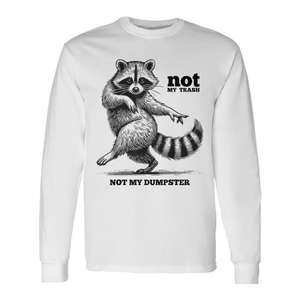 Camiseta de manga larga con meme de Raccoon Dancing Not My Trash Not My Dumpster - Product Image 1