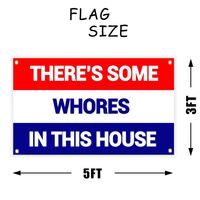 Drapeau « Il y a des salopes dans cette maison » 3x5 pieds avec œillets en laiton aux couleurs vives, bannière extérieure en polyester 100D pour décoration