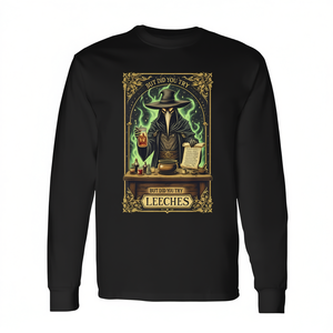 But Did You Try Leeches Plague Doctor T-shirt à manches longues unisexe col rond impression numérique design promotionnel - Product Image 3