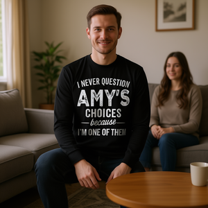 T-shirt à manches longues avec nom personnalisé Amy, je ne remets jamais en question les choix d'Amy parce que je suis l'une d'elles - Product Image 3
