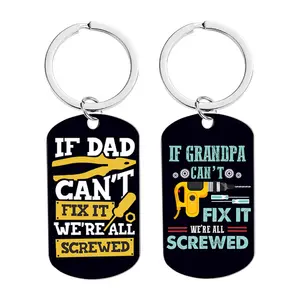 Creative Novel Colorful Printed Stainless Steel Key Chain If Dad Cant Fix It We Are All Screwed Father Day Gift Metal Keychain