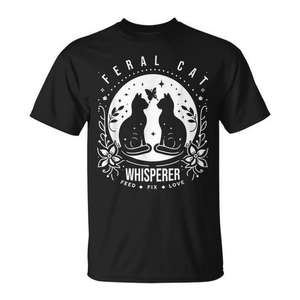 Feral <b>Cat</b> Whisperer T-Shirt Short Sleeve Unisex Crew Neck Feed Fix Love <b>Cat</b> <b>Lover</b> <b>Gift</b> - Product Image 1